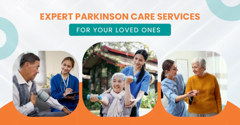 Expert Parkinson Care Services for Your Loved Ones